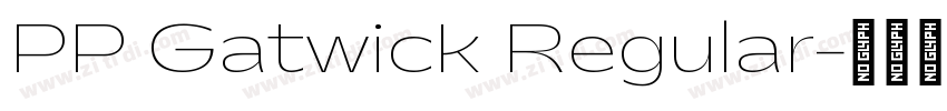 PP Gatwick Regular字体转换
